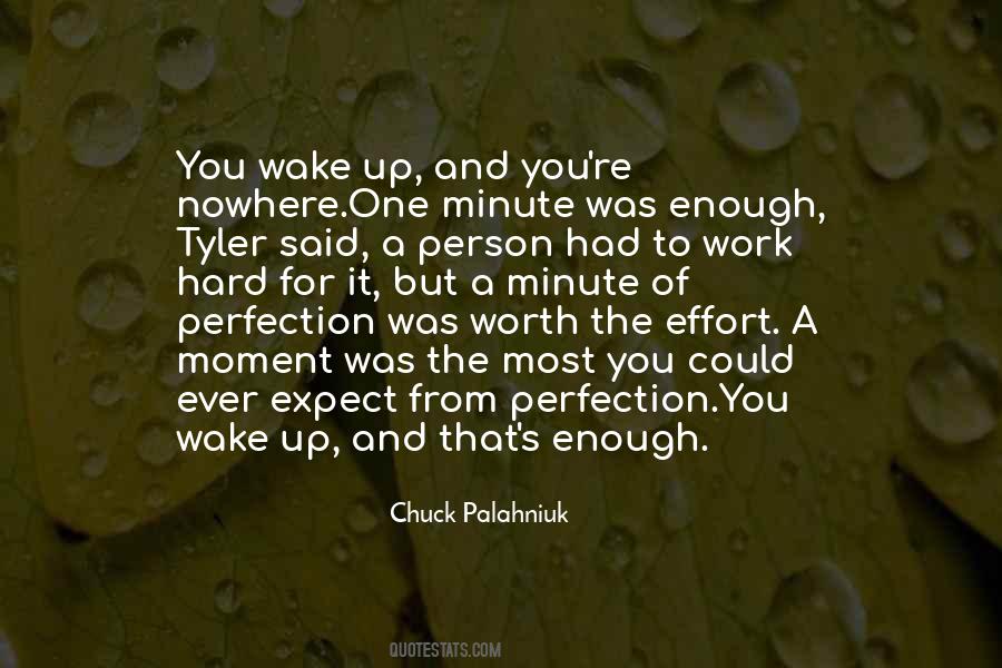 The Moment You Wake Up Quotes #1060909