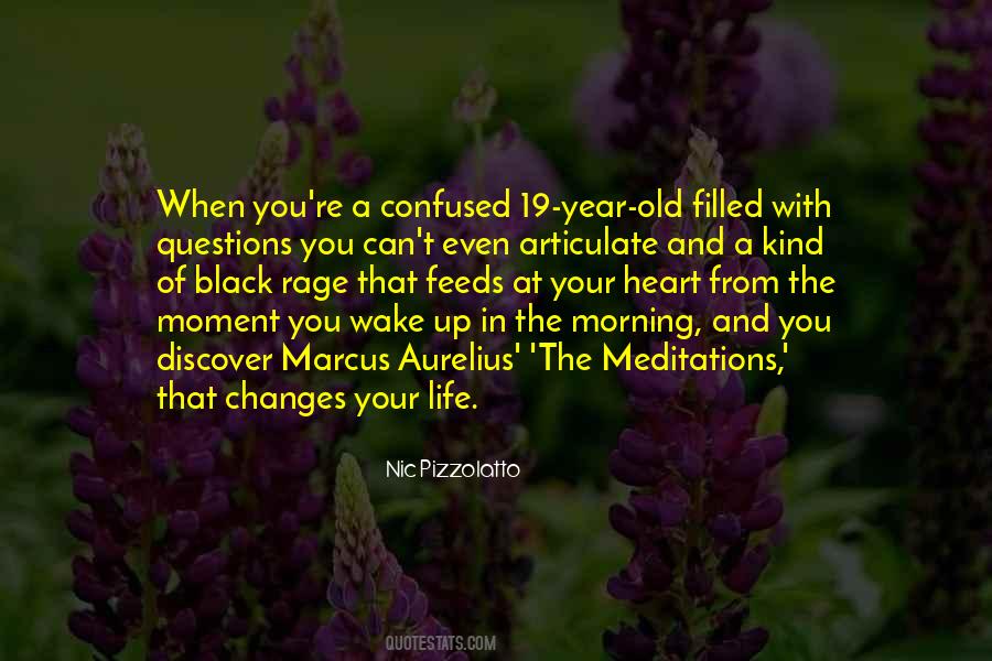 The Moment You Wake Up Quotes #969866