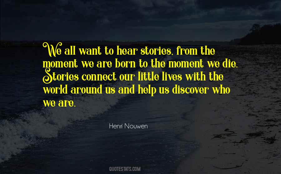 The Moment You Were Born Quotes #344665