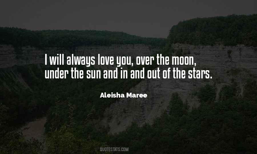 The Moon And The Stars Love Quotes #1565009