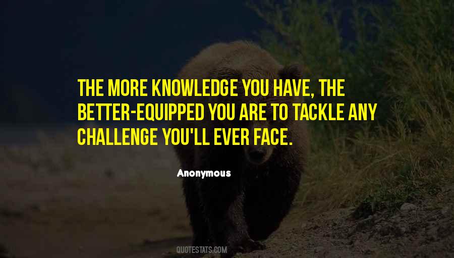 The More Knowledge Quotes #1159201