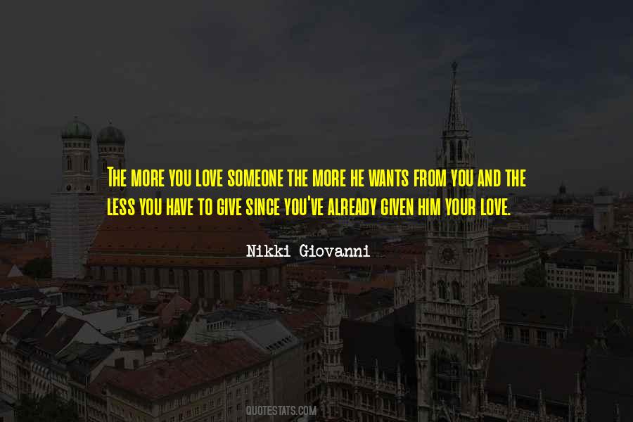 The More Love You Give Quotes #1206047