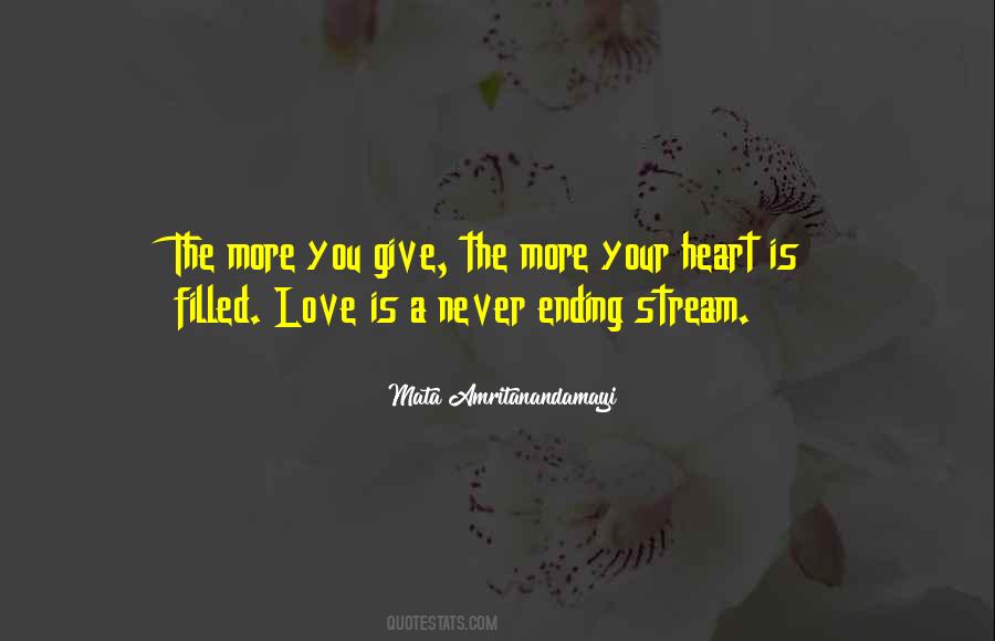 The More Love You Give Quotes #691535