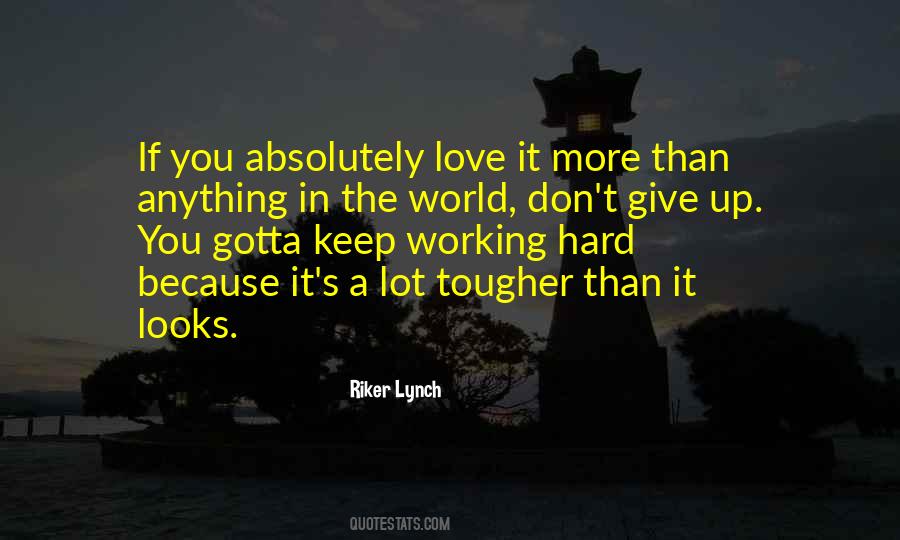 The More Love You Give Quotes #703019