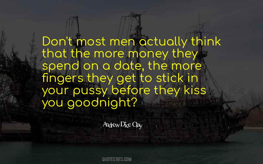 The More Money Quotes #1202908