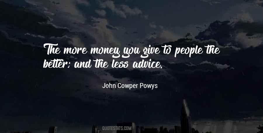 The More Money Quotes #1229583