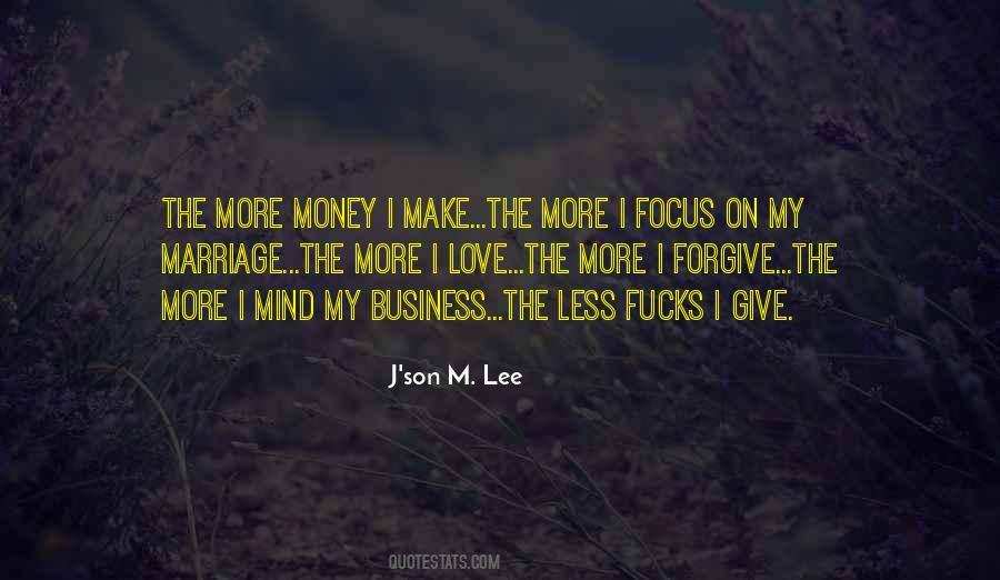 The More Money Quotes #1860364