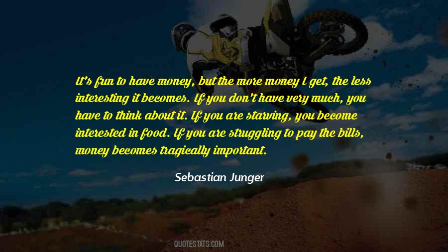 The More Money Quotes #605488