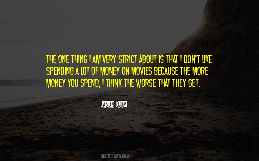 The More Money Quotes #953502