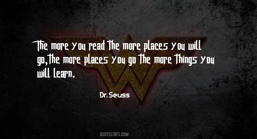 The More Places You'll Go Quotes #307042