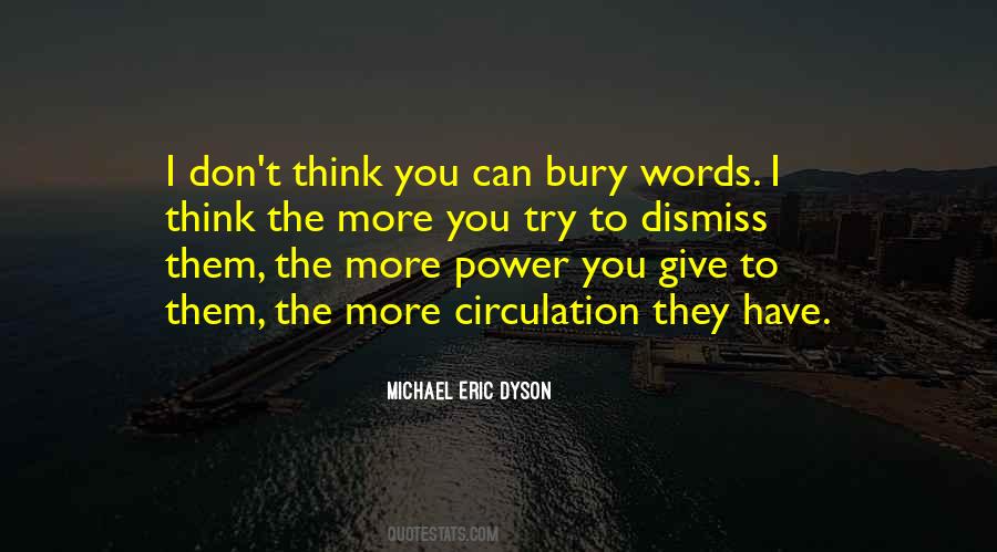 The More Power You Have Quotes #1701060