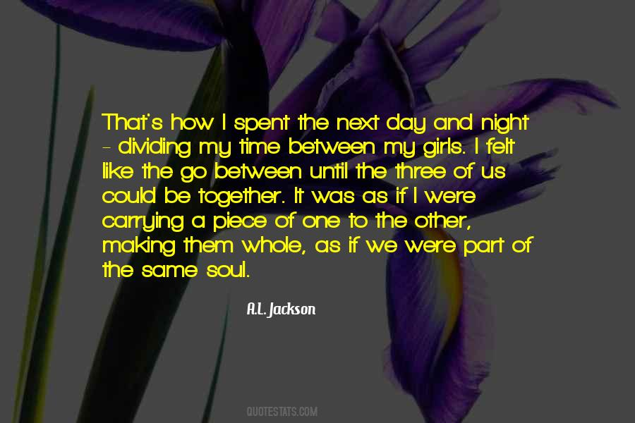 The More Time We Spent Together Quotes #785579