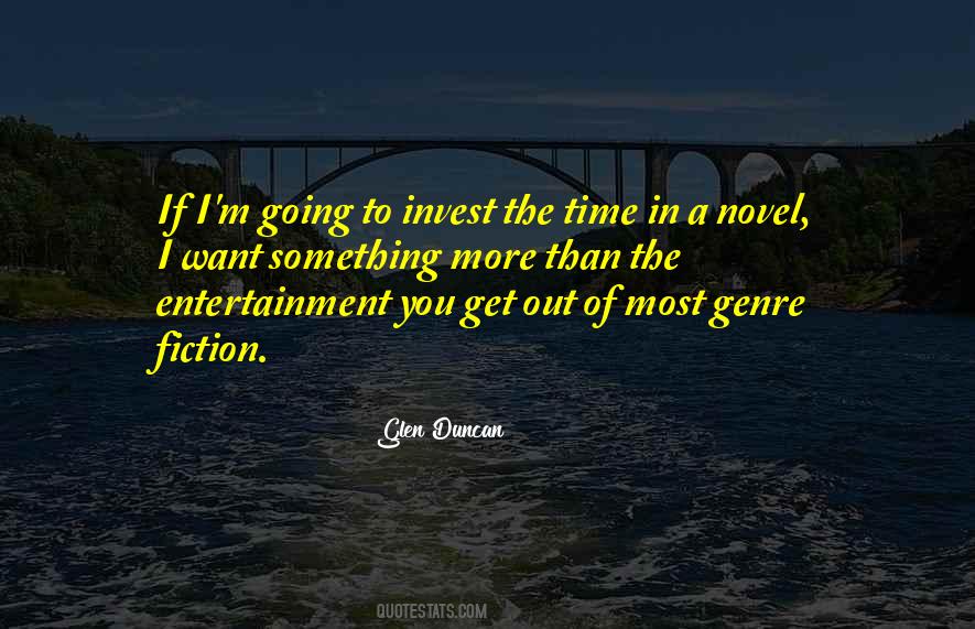 The More You Invest Quotes #164552