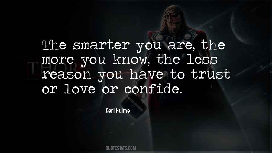 The More You Know The Less You Know Quotes #184114