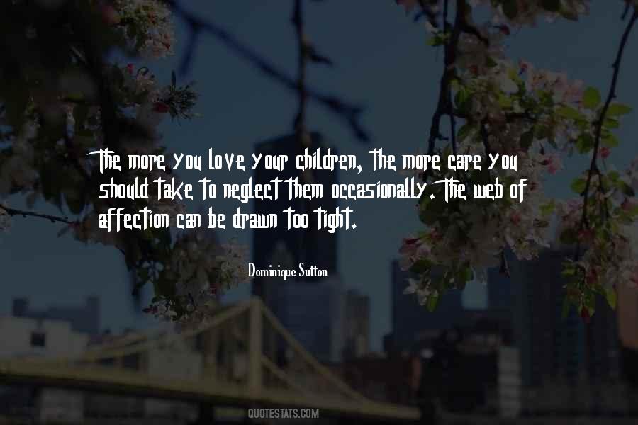 The More You Love Quotes #1072914