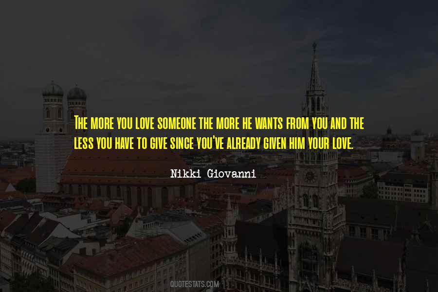 The More You Love Quotes #1206047