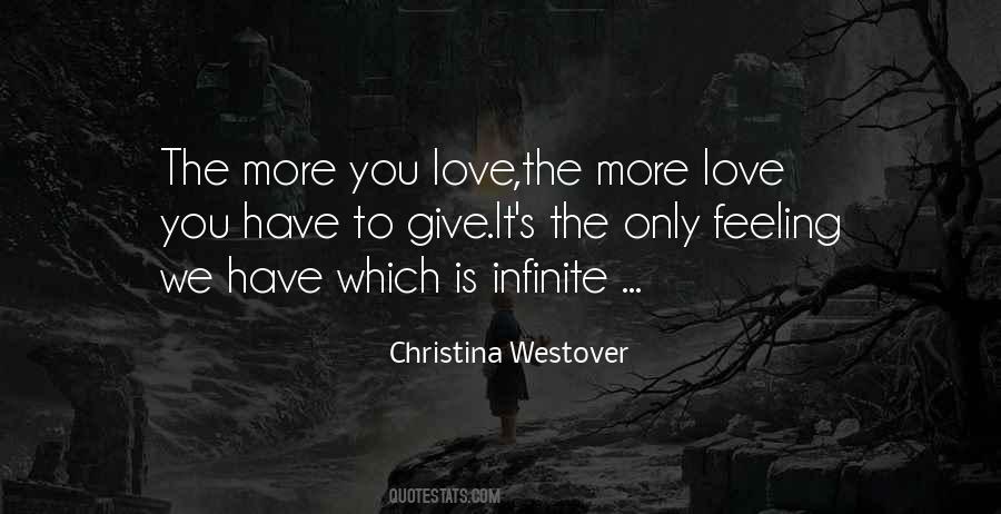 The More You Love Quotes #1736940