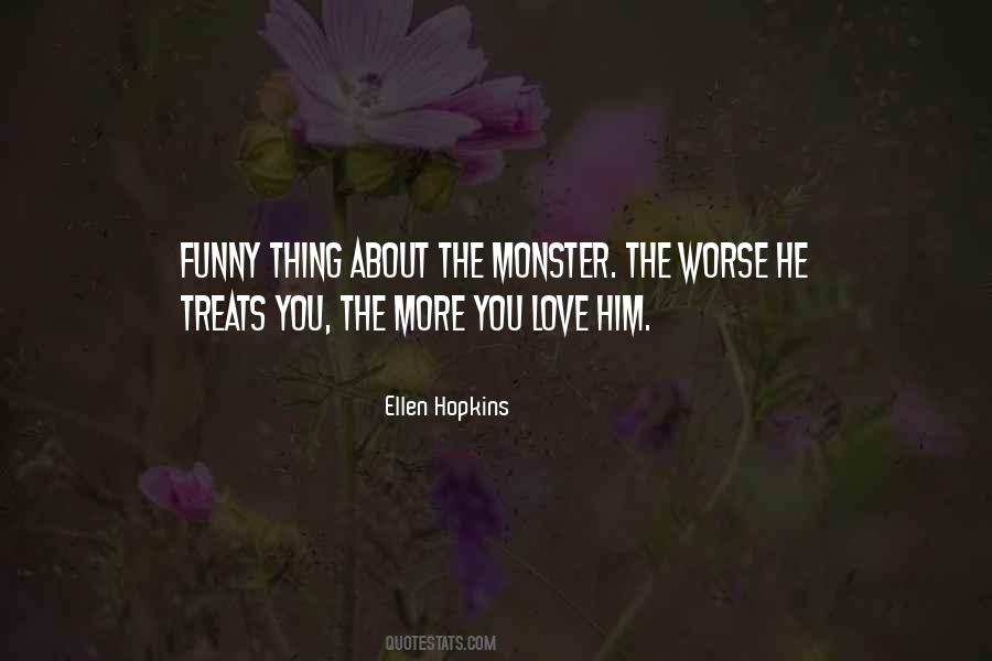 The More You Love Quotes #569092