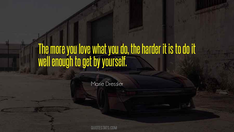 The More You Love Quotes #590845