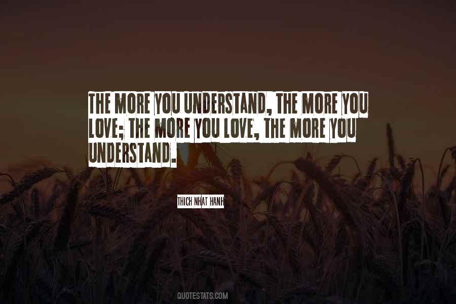 The More You Love Quotes #897614