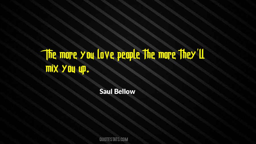 The More You Love Quotes #984467