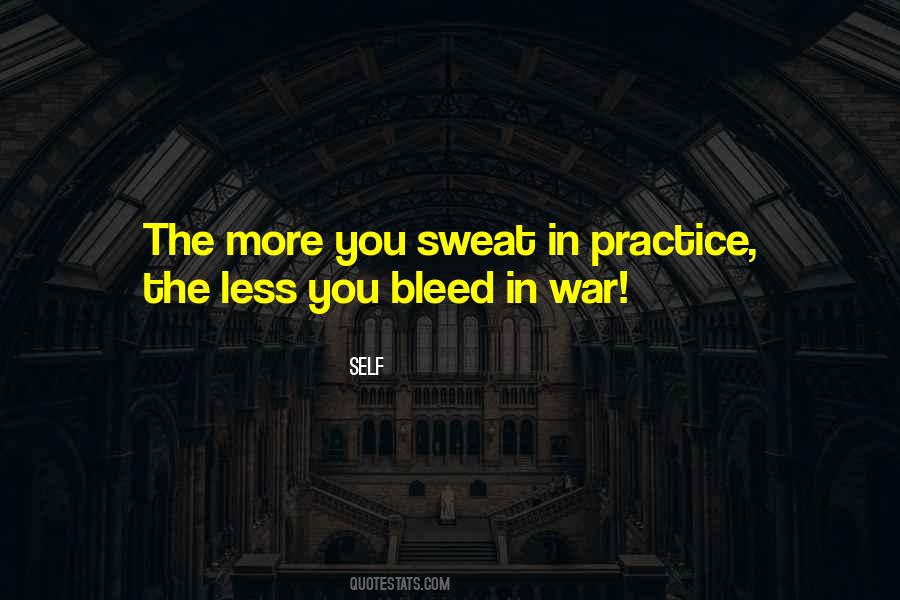 The More You Practice Quotes #1240312