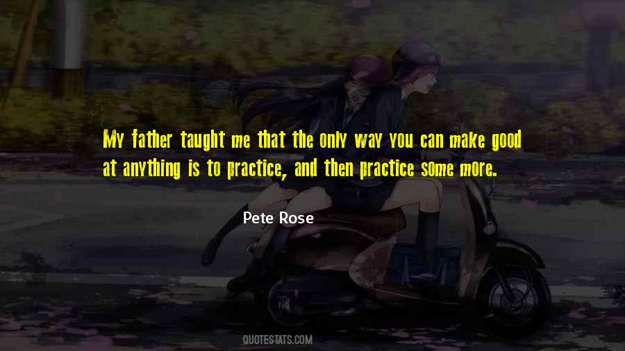 The More You Practice Quotes #1679938