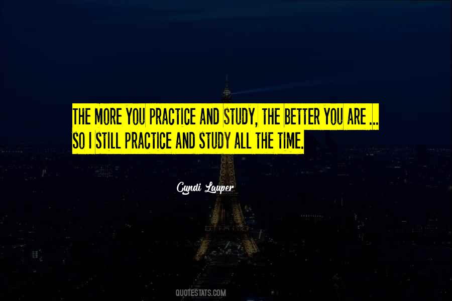 The More You Practice Quotes #275810