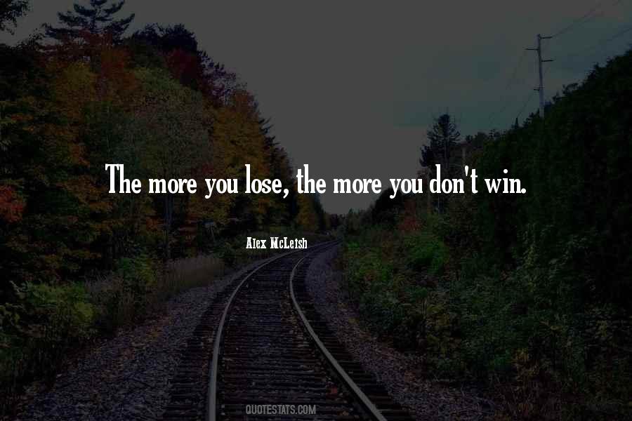 The More You Quotes #1744631