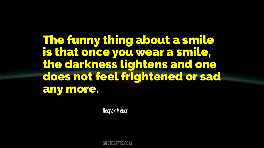 The More You Smile Quotes #341597
