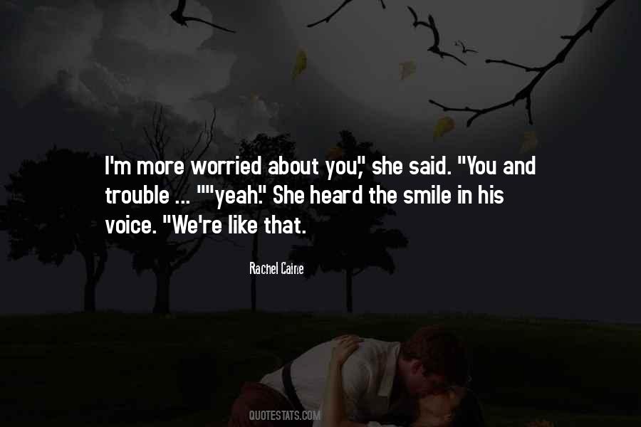 The More You Smile Quotes #456126