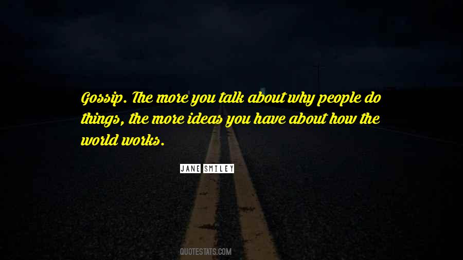 The More You Talk Quotes #114803