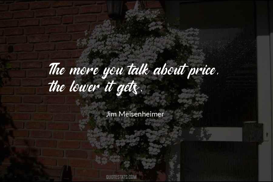 The More You Talk Quotes #235538