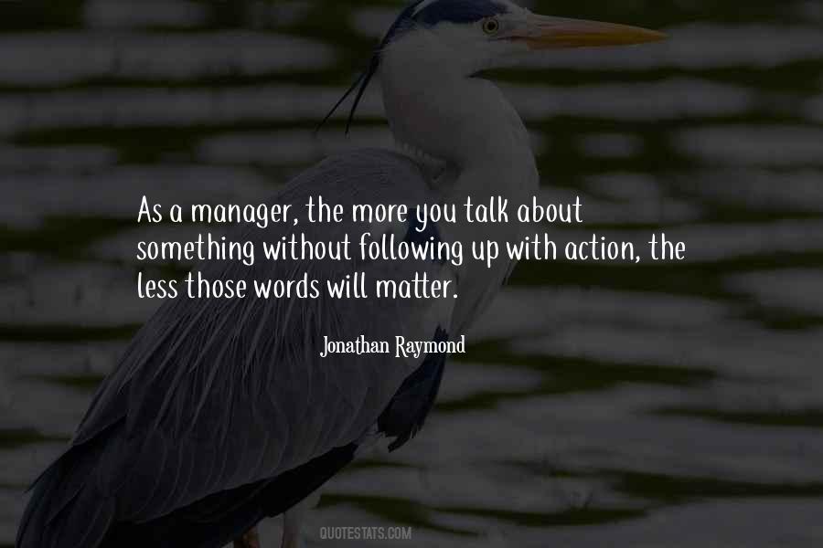 The More You Talk Quotes #281726