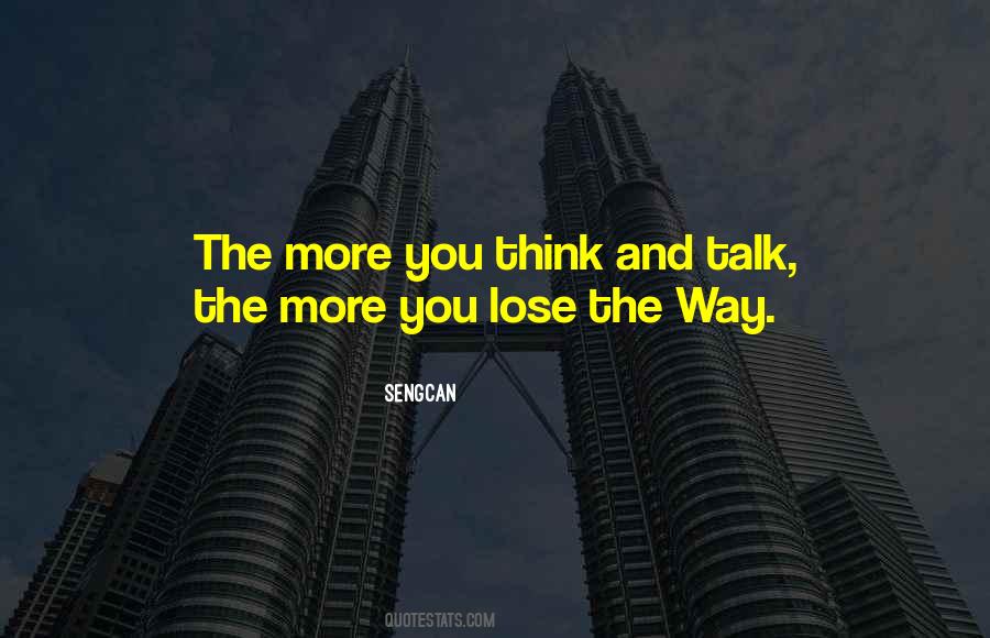 The More You Talk Quotes #885423 The More You Talk Quotes #885423