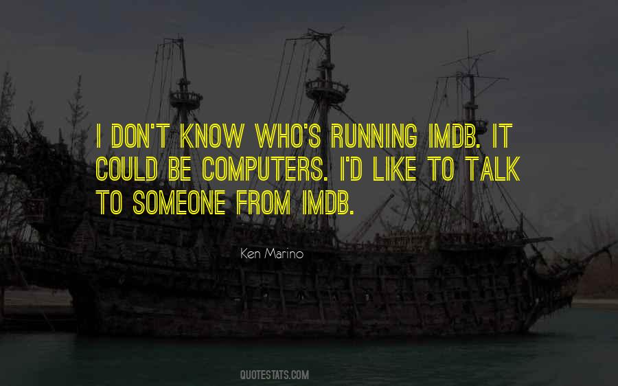 The More You Talk The Less You Know Quotes #41224