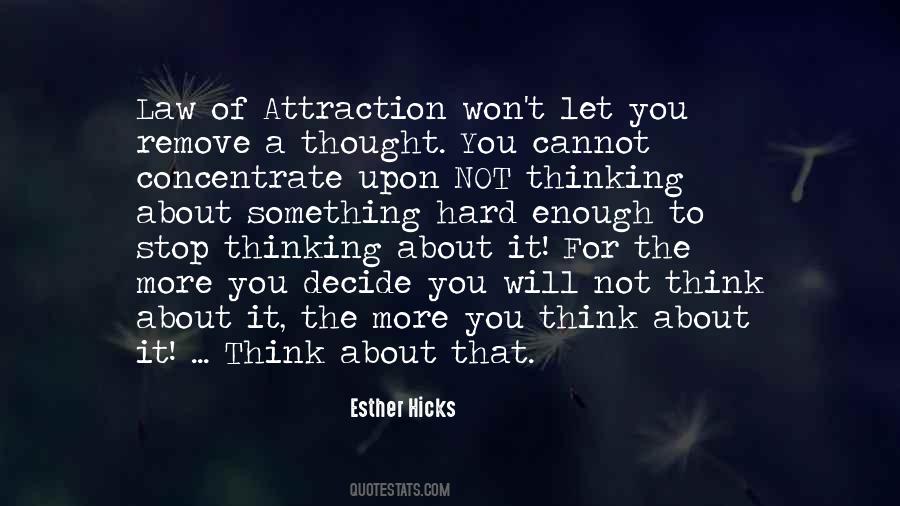 The More You Think Quotes #1067005