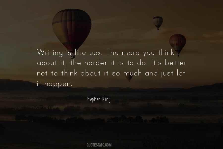 The More You Think Quotes #1191859