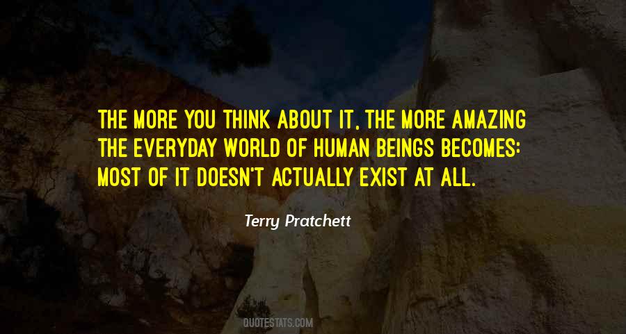 The More You Think Quotes #194254