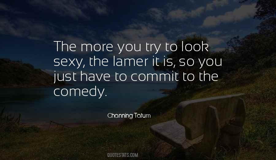 The More You Try Quotes #1371958