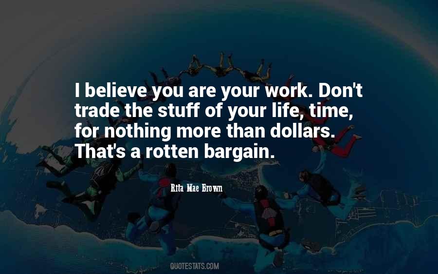 The More You Work Quotes #262771