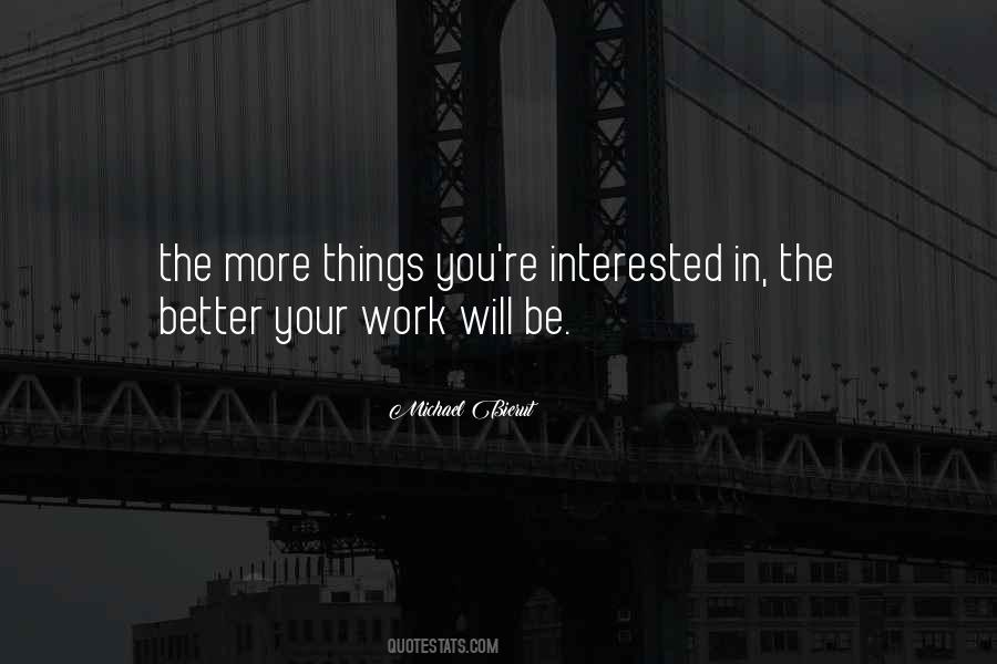 The More You Work Quotes #84995