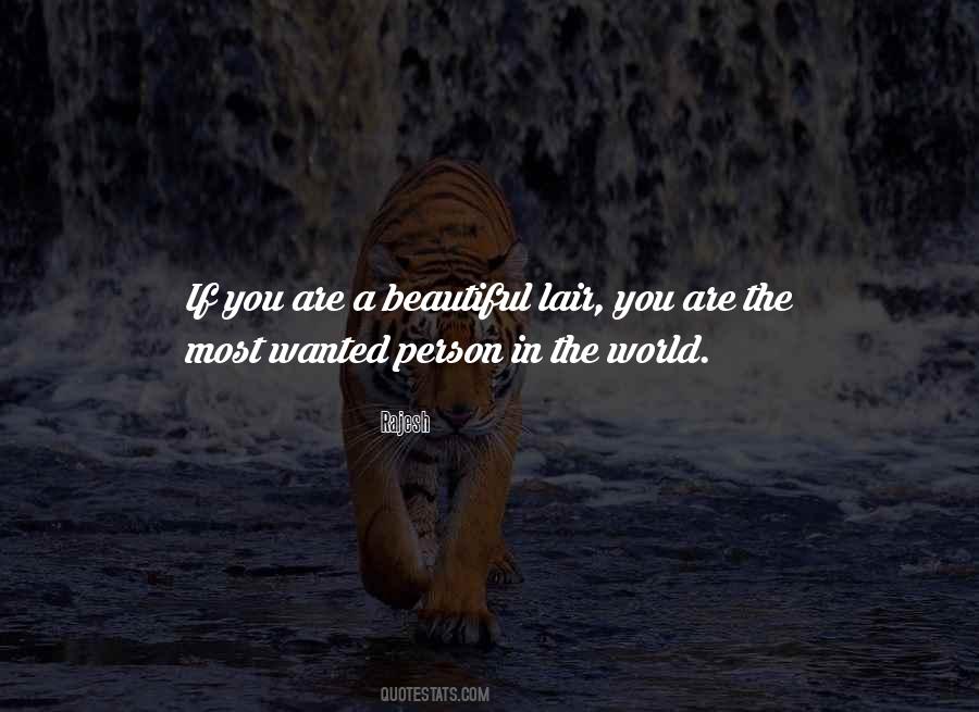 The Most Beautiful Person In The World Quotes #1481087