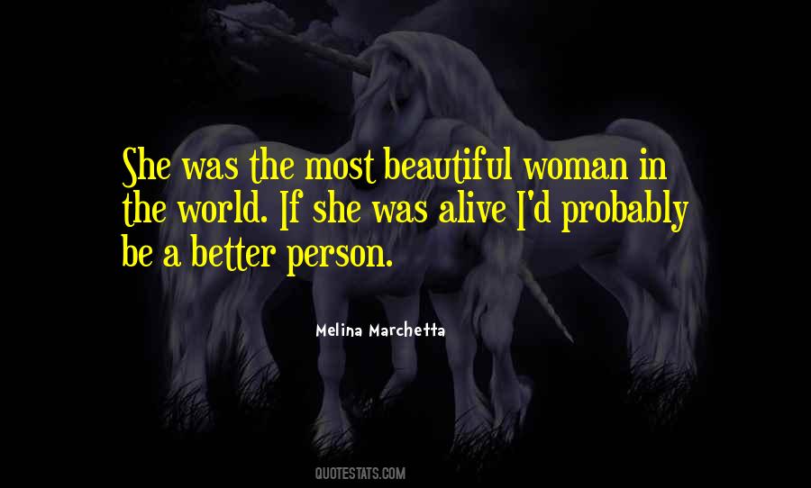 The Most Beautiful Person In The World Quotes #517502