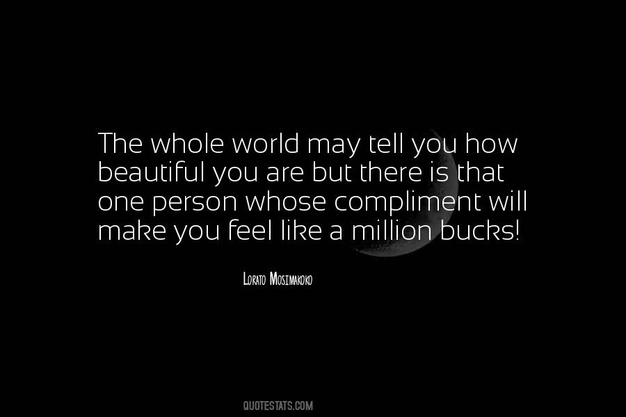 The Most Beautiful Person In The World Quotes #535307