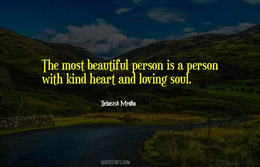 The Most Beautiful Person Quotes #1360517