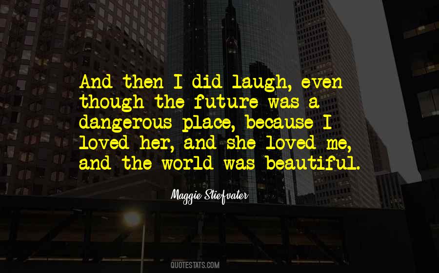 The Most Beautiful Place In The World Quotes #311896