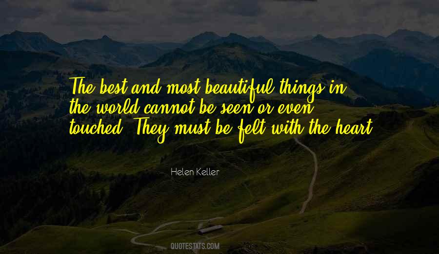 The Most Beautiful Things In The World Quotes #1654707