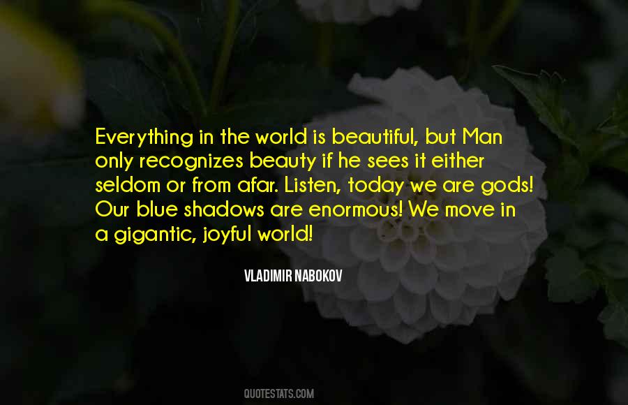 The Most Beautiful Things In The World Quotes #37631