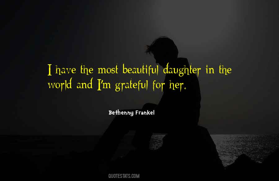 The Most Beautiful Things In The World Quotes #39727